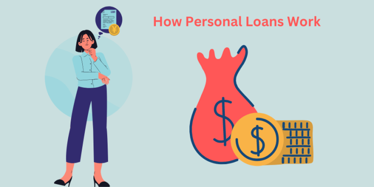 How Personal Loans Work